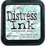 Distress Ink Weathered Wood Distress Ink weathered Wood